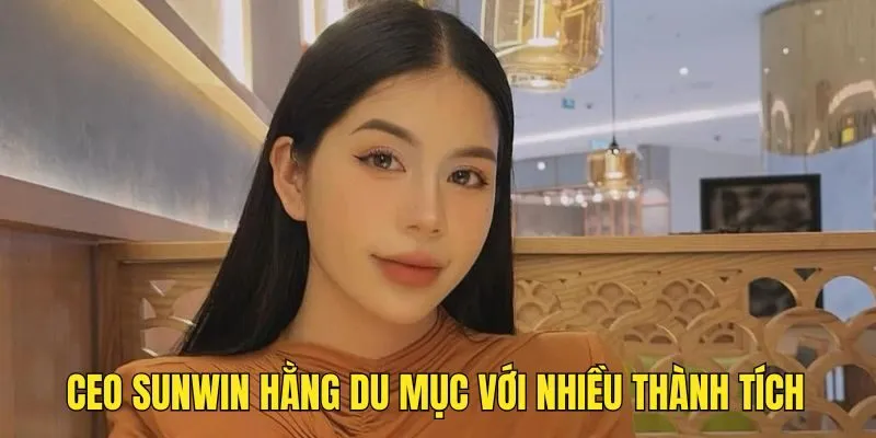 CEO Sunwin Hằng Du Mục Và Chặng Đường Thành Công Đầy Ấn Tượng 4 CEO Sunwin Hằng Du Mục Và Chặng Đường Thành Công Đầy Ấn Tượng