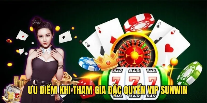 Đặc Quyền VIP SUNWIN - Khai Phá Phần Thưởng Khi Nâng Hạng 3 Đặc Quyền VIP SUNWIN - Khai Phá Phần Thưởng Khi Nâng Hạng