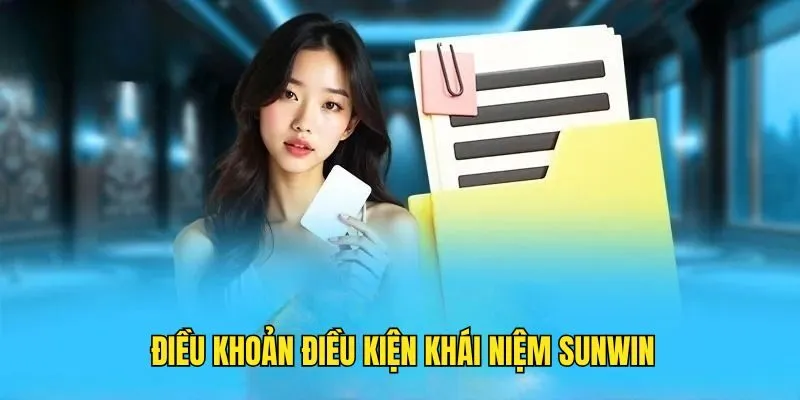Điều Khoản Điều Kiện Sunwin Chi Tiết - Đọc Kỹ Để Yên Tâm Chơi 2 Điều Khoản Điều Kiện Sunwin Chi Tiết - Đọc Kỹ Để Yên Tâm Chơi