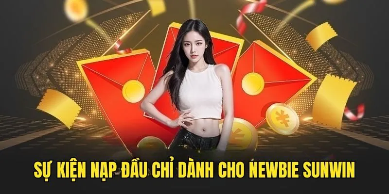 Khuyến Mãi Nạp Đầu 100% SUNWIN - Nội Dung Và Quy Định 4 Khuyến Mãi Nạp Đầu 100% SUNWIN - Nội Dung Và Quy Định
