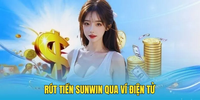 Rút tiền SUNWIN về tài khoản sử dụng nhanh chóng, an toàn 4 Rút Tiền Sunwin Về Tài Khoản Sử Dụng Nhanh Chóng, An Toàn