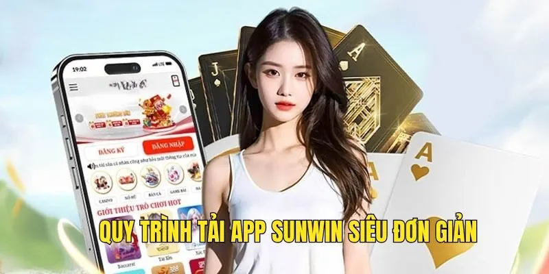 Hướng Dẫn Tải App Sunwin - Nhanh Chóng Tiện Lợi Cho Newbie 3 Hướng Dẫn Tải App Sunwin - Nhanh Chóng Tiện Lợi Cho Newbie